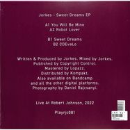 Back View : Jorkes - SWEET DREAMS - Live At Robert Johnson / Playrjc 081