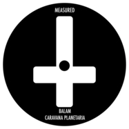 Back View : Balam - CARAVANA PLANETARIA - Measured / MEASURED001