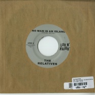 Back View : The Relatives - CAN T FEEL NOTHIN / NO MAN IS AN ISLAND (7 INCH) - Luv N Haight / lh7078