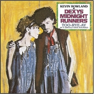 Back View : Dexys Midnight Runners & Kevin Rowland - TOO-RYE-AY (40TH ANNIVERSARY REMIX LP) - Mercury / 3885676