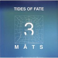 Back View : Various Artists - TIDES OF FATE - 3 Mats Records / 3MA002