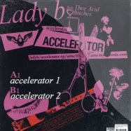 Back View : Lady B feat. Thee Acid Bitches - ACCELTERATOR EP - Atraction / Atrac13
