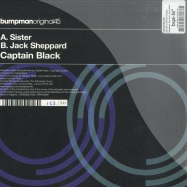 Back View : Captain Black - SISTER (LIMITED 7INCH) - Bumpman Records / bpm45002