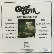 Back View : Dear Earth - RIGHT TO BE ON FIRE (LP) - Intimate Friends / Mate 009