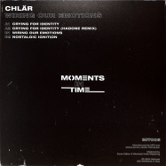 Back View : Chlar - WIRING OUR EMOTIONS (HADONE REMIX) - Moments In Time / MIT006