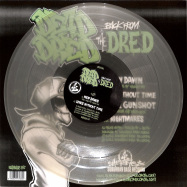 Back View : Dead Dred - BACK FROM THE DRED (GLOW IN THE DARK VINYL) - Suburban Base / SUBBASE85