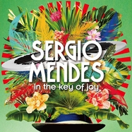 Back View : Sergio Mendes - IN THE KEY OF JOY (VINYL) (LP) - Concord Records / 7213502