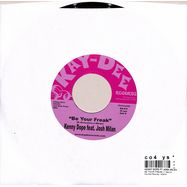 Back View : Kenny Dope Ft Josh Milan - BE YOUR FREAK (7 INCH) - Kay-Dee Records / KD079