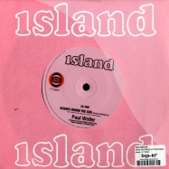Back View : Paul Weller - HAVE YOU MADE UP YOUR MIND No1 (7INCH) - Island / 1773993