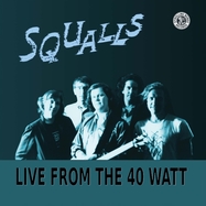 Back View : Squalls - LIVE FROM THE 40 WATT (2LP) - New West Records, Inc. / LPSTBC4