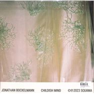 Back View : Jonathan Bockelmann - CHILDISH MIND (LP, 180 G VINYL) - Squama / SQM020