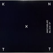 Back View : Amazingblaze - BELIEVE EP - KNTXT / KNTXT023