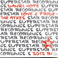 Back View : Daniel Hope - LOVE & PRIDE MIXES - Superstar SUPER3013R