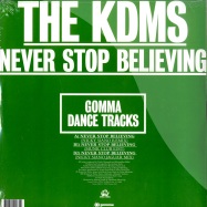 Back View : The KDMS - NEVER STOP BELIEVING - Gomma Dance Tracks / Gommadt003
