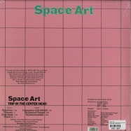Back View : Space Art - TRIP IN THE CENTER HEAD (LP + CD) - Because Music / BEC5156238