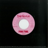 Back View : Pink Fink - ROLLER ROCK & BODY (7 INCH) - Star Creature / SC7031
