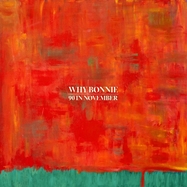 Back View : Why Bonnie - 90 IN NOVEMBER (LP) - Keeled Scales / 00153050