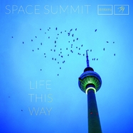 Back View : Space Summit - LIFE THIS WAY (LP) - Schoolkids / LPSMR74