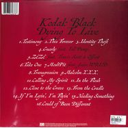 Back View : Kodak Black - DYING TO LIVE (2LP) - Atlantic / 7567862878