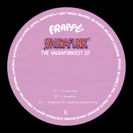 Back View : Vaudafunk - THE VAUDAFUNKIEST EP - Frappe Records / FRPP033