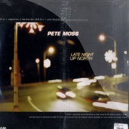 Back View : Pete Moss - LATE NIGHT UP NORTH - Ovum / ovu117