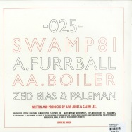 Back View : Zed Bias & Paleman - FURRBALL / BOILER (180Gr , VINYL ONLY) - Swamp81 / swamp025