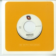 Back View : Freddie Scott - (YOU) GOT WHAT I NEED (7 INCH) - Bewith / bewith002seven