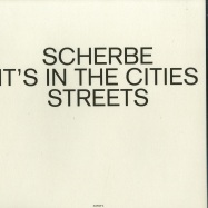 Back View : Scherbe - ITS IN THE CITIES STREETS EP - Steady Work By Dear Friends / SWBDF 3