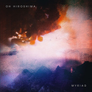 Back View : Oh Hiroshima - MYRIAD (LP GATEFOLD) - Napalm Records / NPR1115VINYL