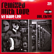 Back View : Various Artists - REMIXED WITH LOVE BY DAVE LEE VOL.3 PART 1 (VINYL 2) - Z Records / ZeddLP045