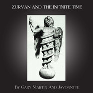 Back View : Gary Martin and Javonntte - ZURVAN AND THE INFINITE TIME - Teknotika / GG-61