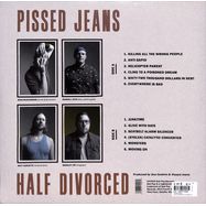 Back View : Pissed Jeans - HALF DIVORCED (LTD GREEN LP) - Sub Pop / 00162267