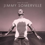 Back View : Jimmy Somerville - DARE TO LOVE (30TH ANNIVERSARY EDITION) (2CD) - London Records / lms1725521