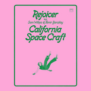 Back View : Rejoicer Feat Sam Wilkes & Tamir Barzilay - CALIFORNIA SPACE CRAFT (LP) - Circus Company / ccs138