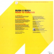 Back View : Bush II Bush - ROAD TO CARACUS - Cr2 / 12c2027