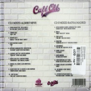 Back View : Various Artists - CAFE OLE IBIZA MIXED BY ALBERT NEVE & RAFHA MADRID (2XCD) - Essential Records / essr10069