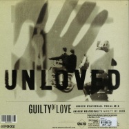 Back View : Unloved - GUILTY OF LOVE (A. WEATHERALL REMIXES) - Unloved Records / urepv002