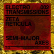 Back View : Zeta Reticula - SEMIMAJOR AXES EP (GLOW IN THE DARK VINYL) - Electro Records / ET002
