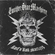 Back View : Lucifer Star Machine - ROCK N ROLL MARTYRS (LP) - Sign / SQRLP38