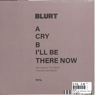 Back View : BLURT - CRY / ILL BE THERE NOW (7 INCH) - All City / ACB7x1