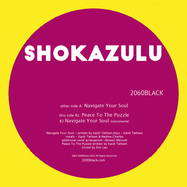 Back View : Shokazulu - NAVIGATE YOUR SOUL / PEACE TO THE PUZZLE - 2000BLACK / 2060BLACK