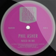 Back View : Phil Asher - NEED IN ME / MADNITE - More About Music Records / MAMsw5
