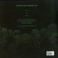 Back View : Forgotten Figures - FORGOTTEN FIGURES 003 - Forgotten Figures / FF003