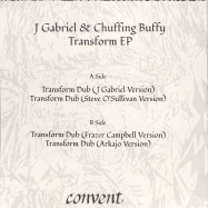 Back View : J Gabriel & Chuffing Buffy - TRANSFORM EP (STEVE O SULLIVAN / ARKAJO / FRAZER CAMPBELL RMX) - Convent / CONVENT01