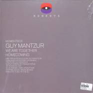 Back View : Guy Mantzur - WE ARE TOGETHER / HOMECOMING - Moments / MOMENTS001