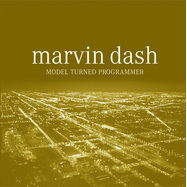 Back View : Marvin Dash - MODEL TURNED PROGRAMMER (2LP, REMASTERED) - All That Jelly / ATJ018