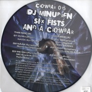 Back View : DJ Minupren - SIX FISTS AND A CROWBAR (PICTURE DISC) - Crowbar015