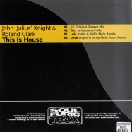 Back View : John Julius Knight & Roland Clark - THIS IS HOUSE - RADIO & RAFFA, DAVE MEYER & JORDY FIELD REMIX - Soulfuric Trax / SFT0050