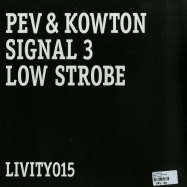 Back View : Pev & Kowton - SIGNAL 3 / LOW STROBE - Livity / Livity015