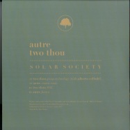 Back View : Autre / Two Thou - SOLAR SOCIETY (140 G VINYL) - Fields & Forests / F&F 004